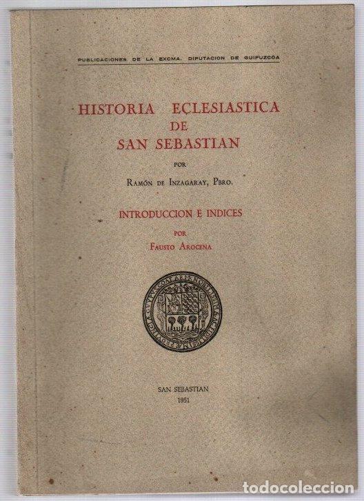 Libros: Historia eclesi&aacute;stica de San Sebasti&aacute;n - Inzagaray, Ram&oacute;n de - Foto 1