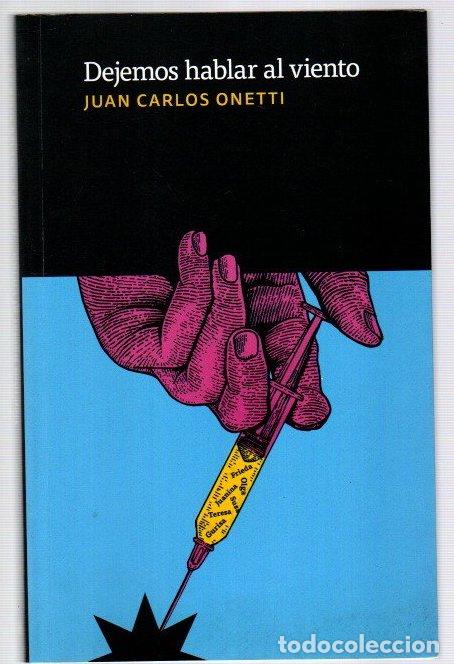 Libri di seconda mano: Dejemos hablar al viento - Onetti, Juan Carlos