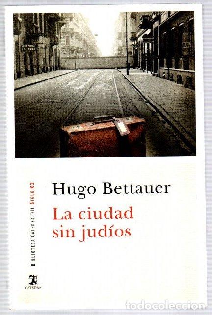 Libros: La ciudad sin jud&iacute;os. Una novela de pasado ma&ntilde;ana - Bettauer, Hugo