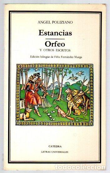Libros: Estancias/Orfeo y otros escritos - Poliziano, Angel