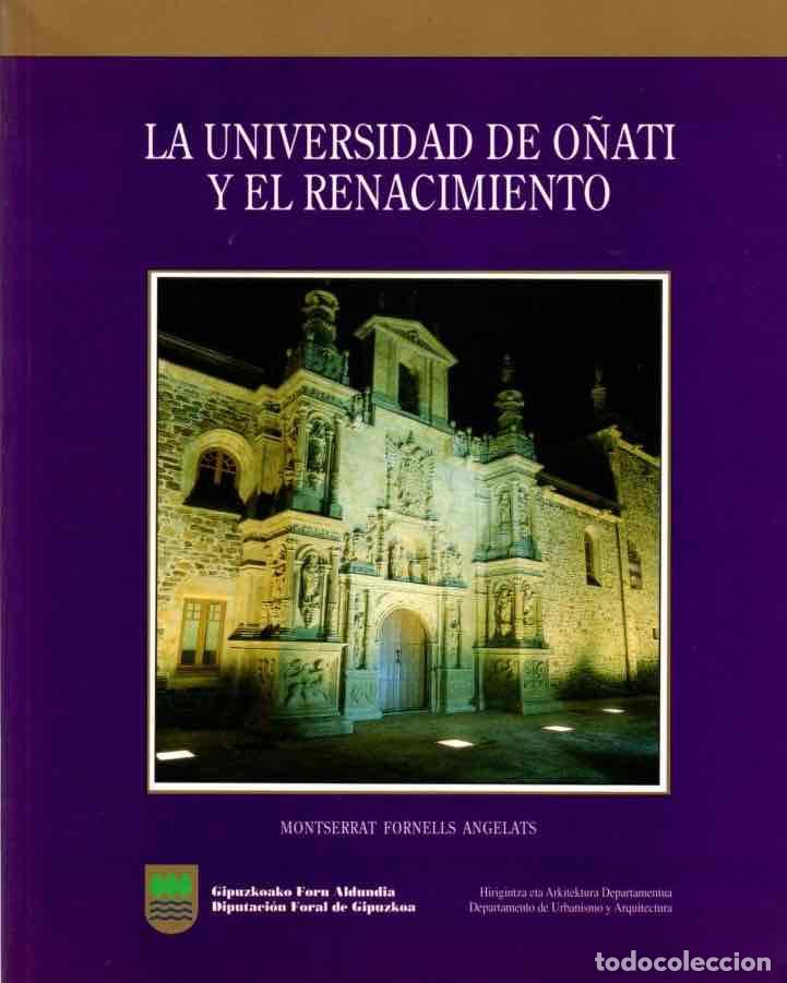 Libros: La universidad de O&ntilde;ati y el renacimiento - Fornells Angelats, Monserrat