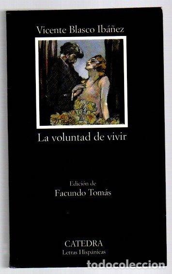 Libros: La voluntad de vivir - Blasco Ib&aacute;nez, Vicente