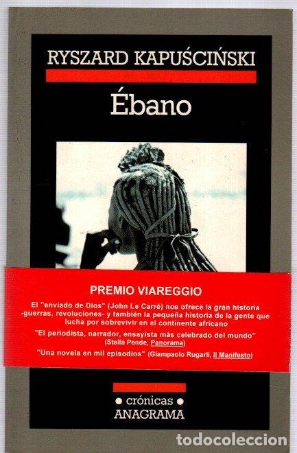 Libros: &Eacute;bano - Kapuscinski, Ryszard