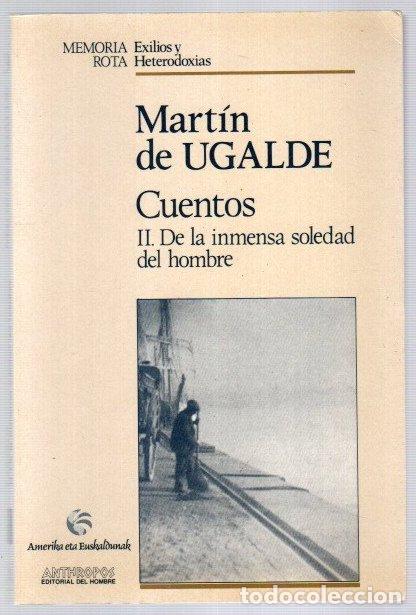 Libros: Cuentos II. De la inmensa soledad del hombre - Ugalde, Martin de