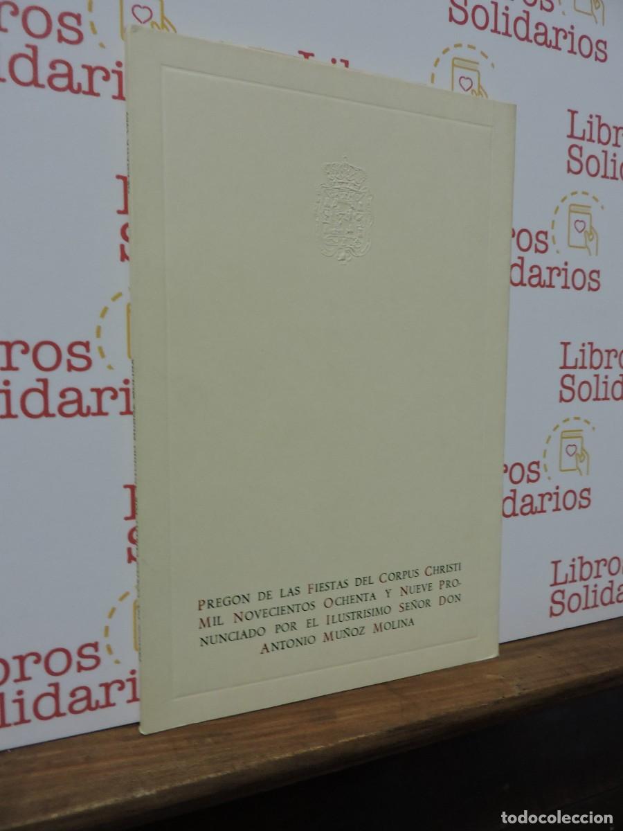 Libros: Preg&oacute;n de las fiestas del Corpus Christi. Antonio Mu&ntilde;oz Molina. Granada, 1989