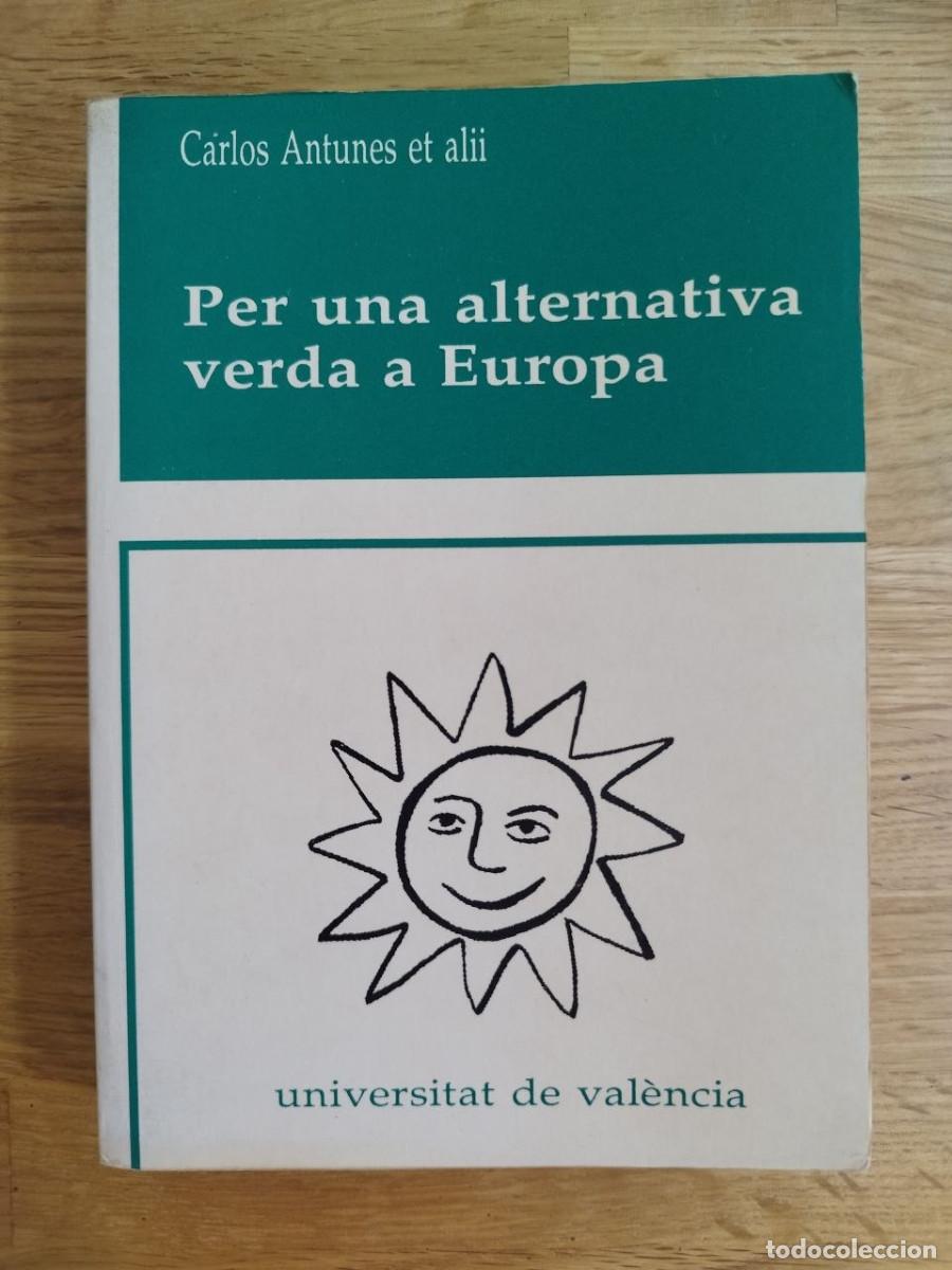 Libros: Per una alternativa verda a Europa, Carlos Antunes et alii (PREGUNTAR DISPONIBILIDAD)