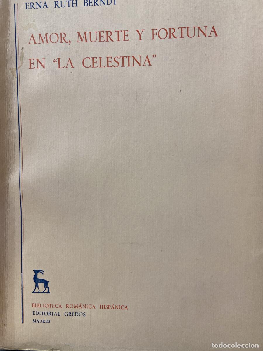 Libros: AMOR, MUERTE Y FORTUNA EN �LA CELESTINA�. - BERNDT, ERNA RUTH.