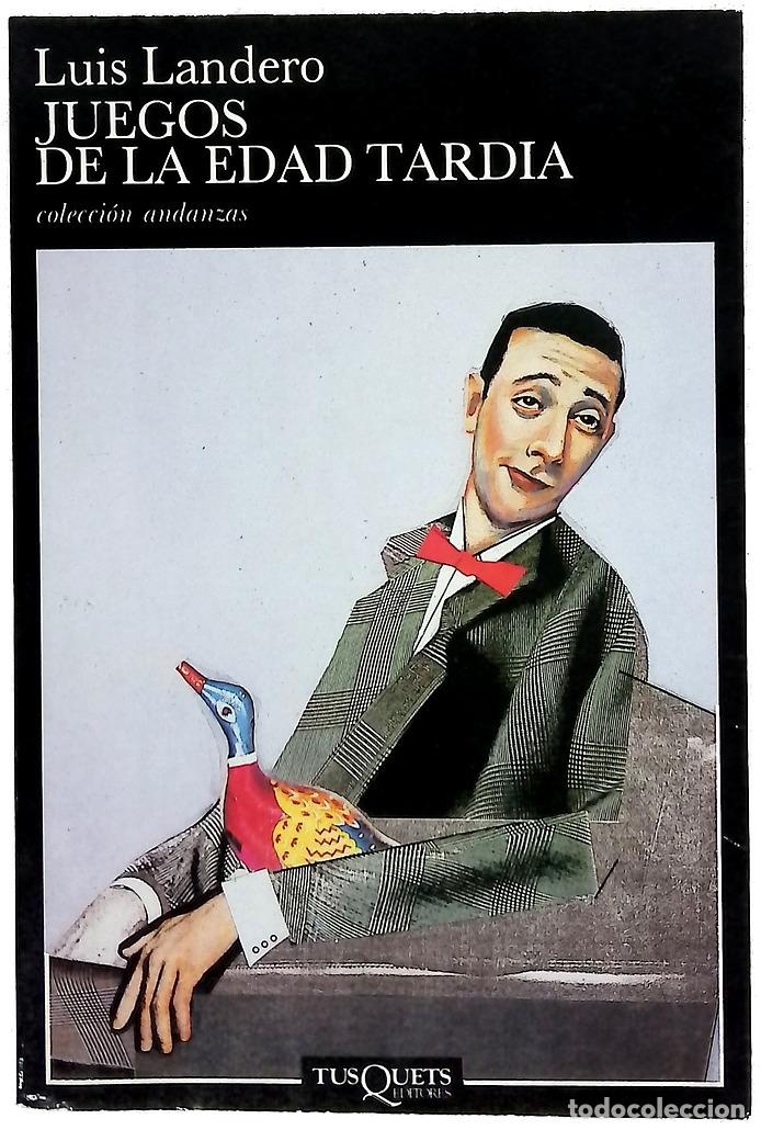 Livres: Juegos de la edad tard&iacute;a - Landero, Luis