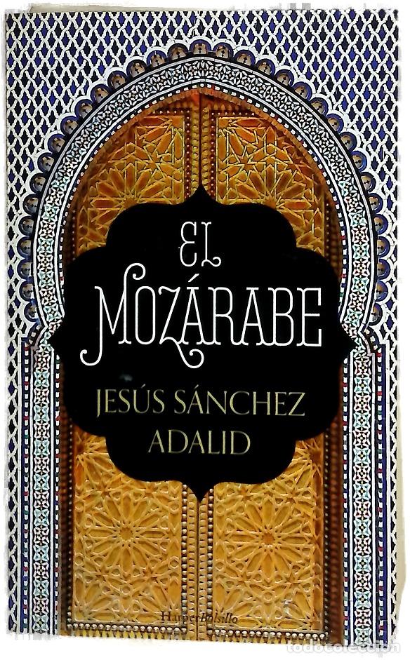 Livres: El moz&aacute;rabe - S&aacute;nchez Adalid, Jes&uacute;s