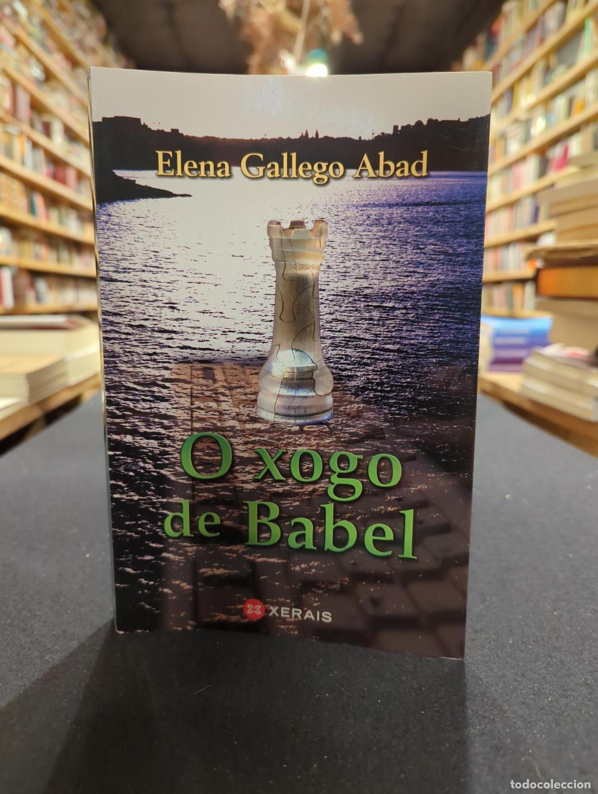 Livres: O xogo de Babel - Elena Gallego Abad