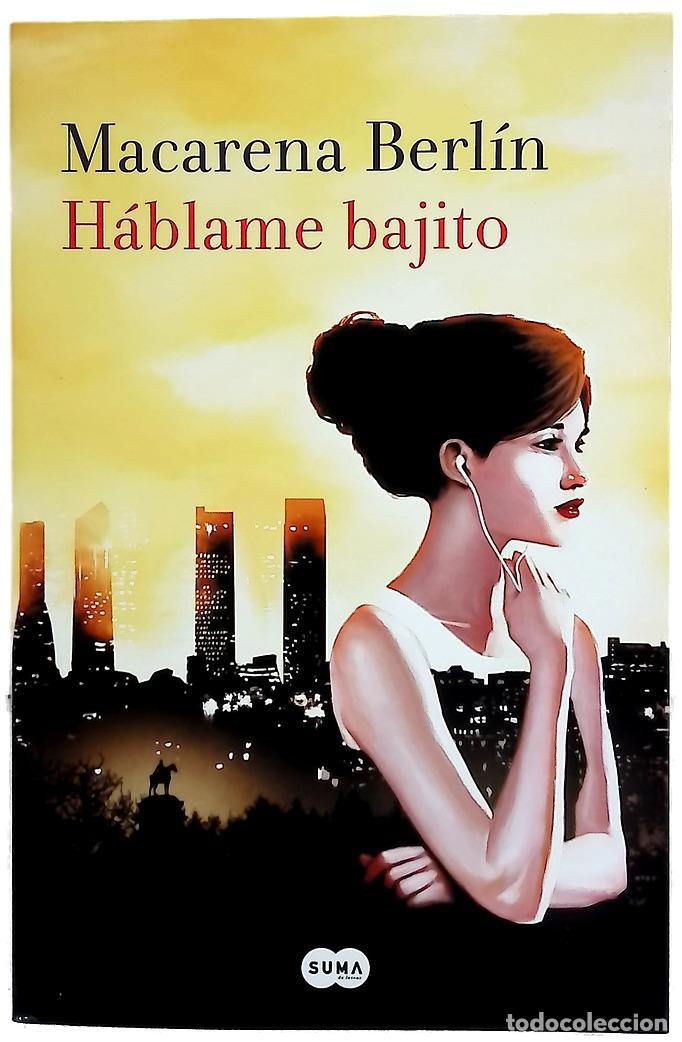 Libros: H&aacute;blame bajito - Berl&iacute;n, Macarena
