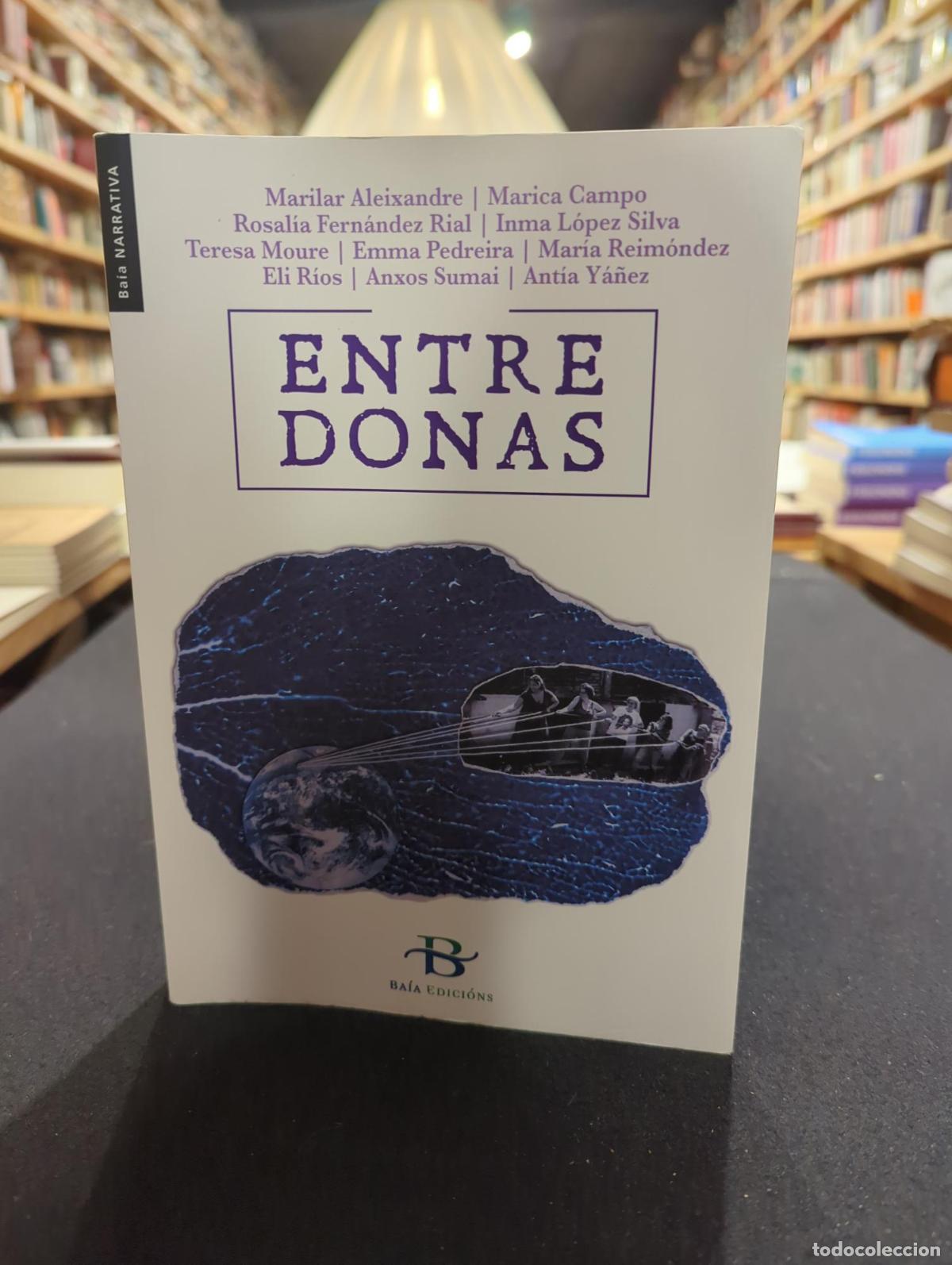 Livres: Entre Donas - Mar&iacute;a Reim&oacute;ndez Meil&aacute;n Emma P. Pedreira Lombard&iacute;a Ver m&aacute;s (5) Sobre Autor&iacute;a Total: 7 &times;