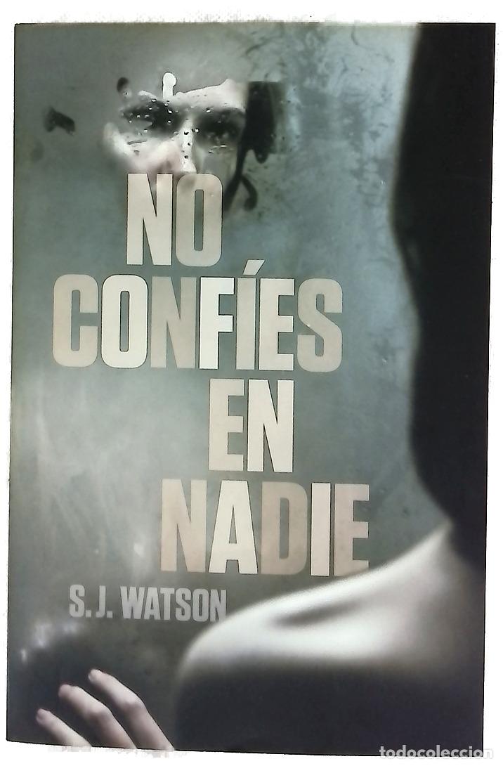 B&uuml;cher: No conf&iacute;es en nadie - Watson, S. J; Fern&aacute;ndez de Villavicencio, Matuca