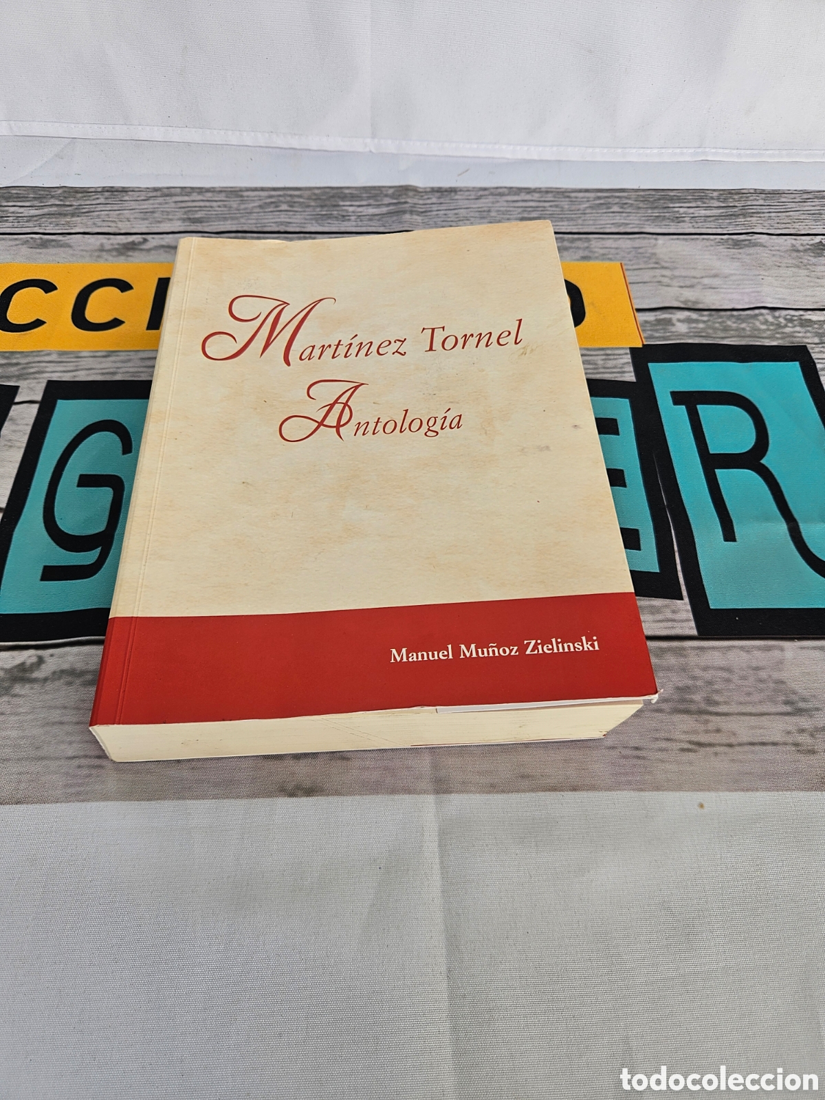 Libros: MARTINEZ TORNEL ANTOLOGIA. MANUEL MU&Ntilde;OZ ZIELINSKI - Foto 1