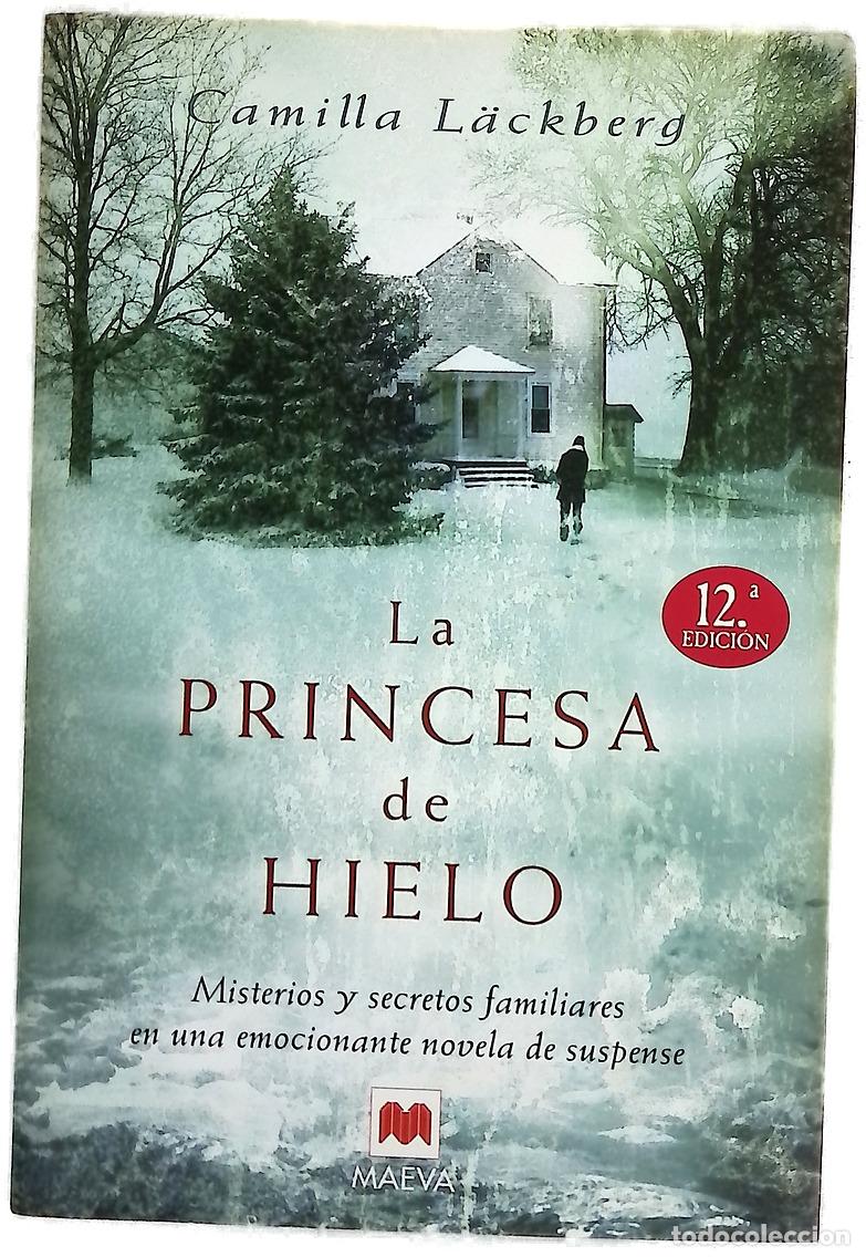 Libros: La princesa de hielo - L&auml;ckberg, Camilla