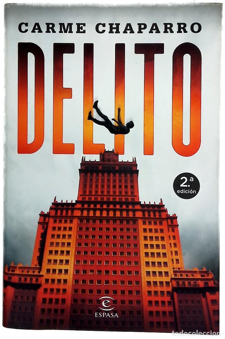 Libros: Delito - Chaparro, Carme - Espasa