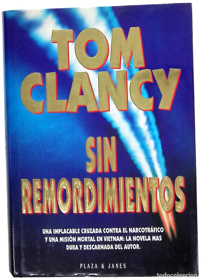 Libros: Sin remordimientos - Clancy, Tom; L&oacute;pez, Jos&eacute; - Foto 1