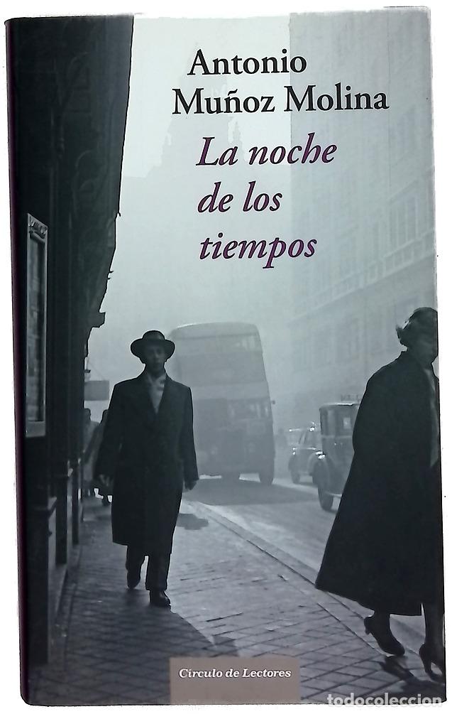 Livres: La noche de los tiempos - Mu&ntilde;oz Molina, Antonio