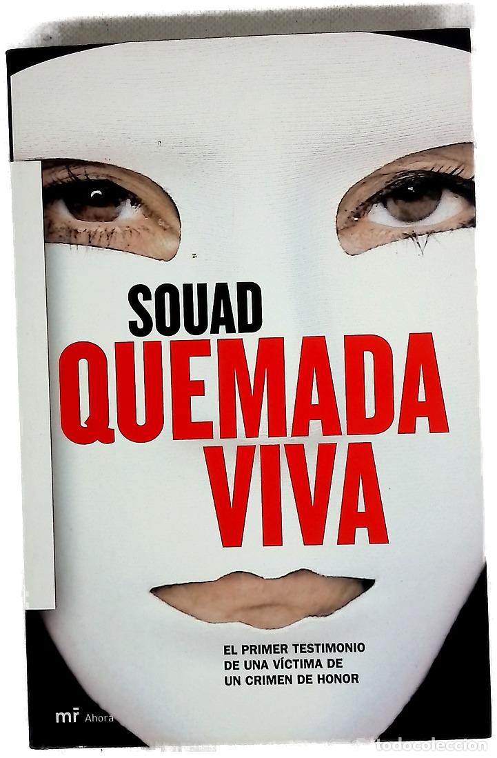Livres: Quemada viva el primer testimonio de una v&iacute;ctima de un crimen de honor