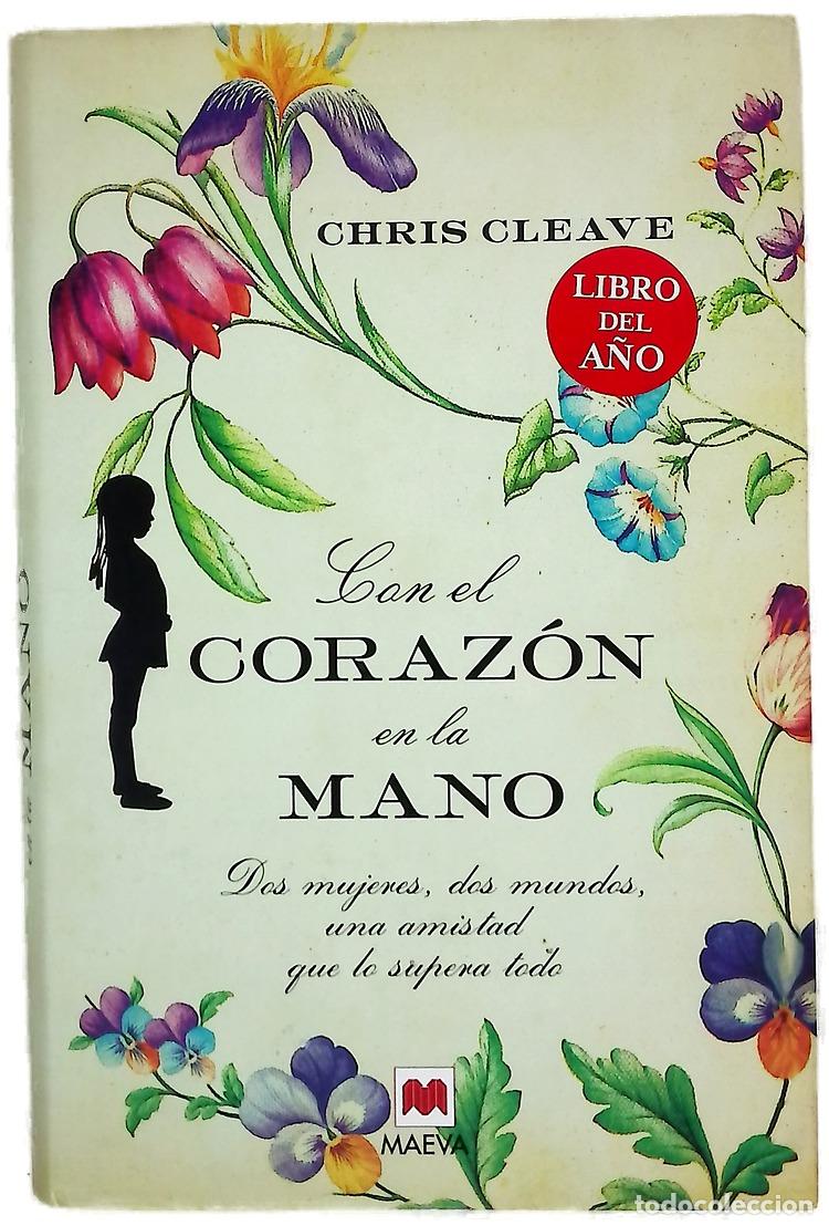 Livres: Con el coraz&oacute;n en la mano dos mujeres, dos mundos, una amistad que lo supera todo