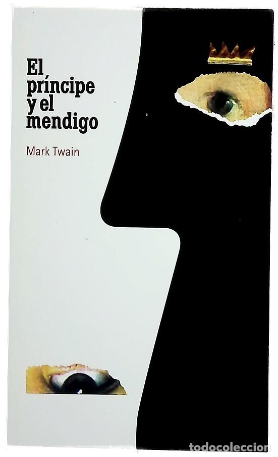 Livres: El pr&iacute;ncipe y el mendigo - Twain, Mark; L&aacute;zaro Ros, Amando
