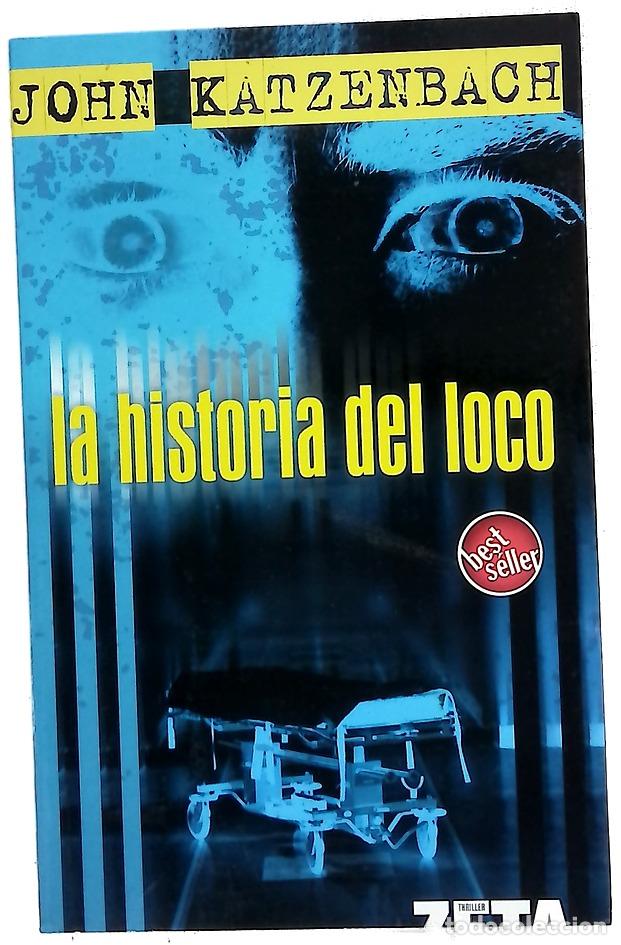 Livres: La historia del loco - Katzenbach, John