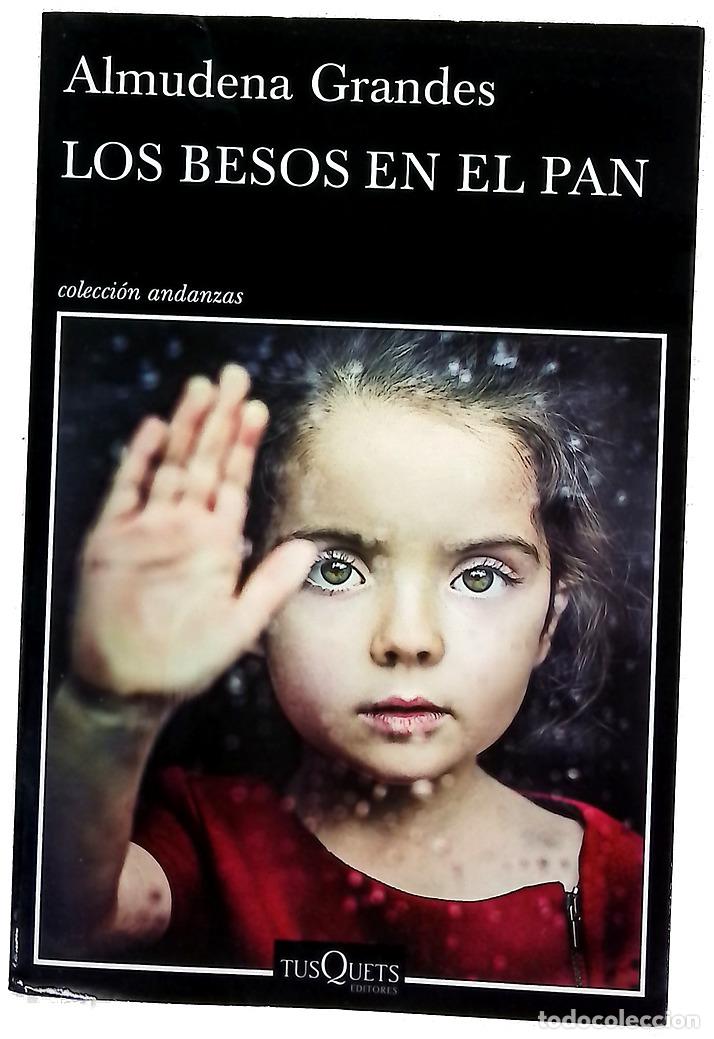 Libros: Los besos en el pan - Grandes, Almudena - Foto 1