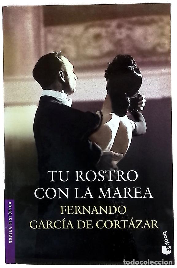 Libros: Tu rostro con la marea - Garc&iacute;a de Cort&aacute;zar, Fernando