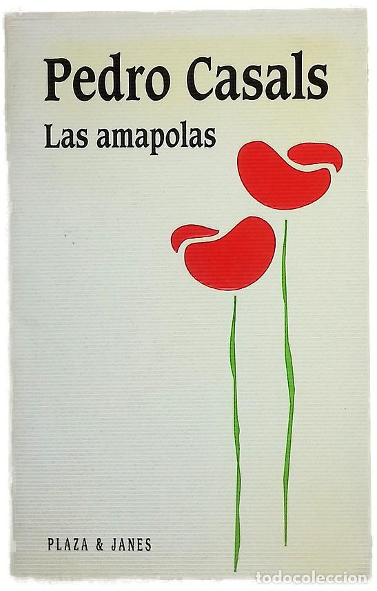 Libros: Las amapolas - Casals, Pedro - Foto 1