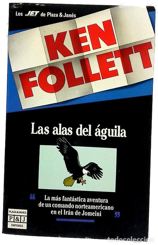 Libros: Las alas del &aacute;guila - Follett, Ken