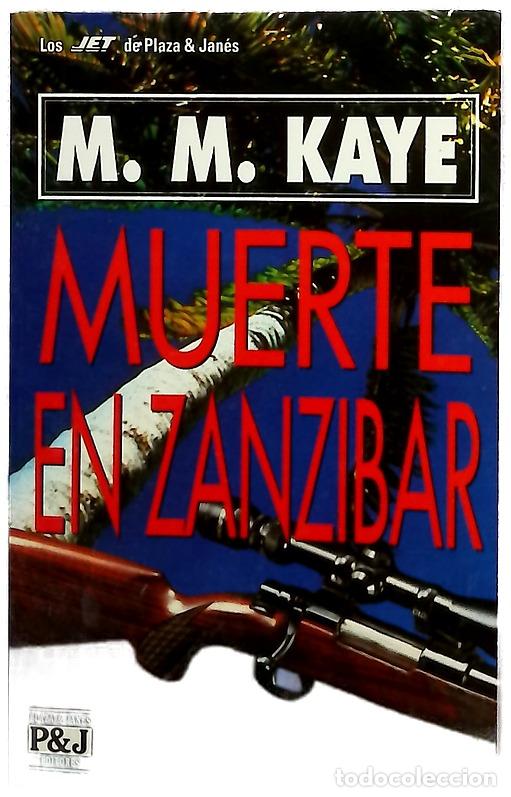 Libros: Muerte en Zanz&iacute;bar - Kaye, M. M; Cortina, Lorenzo