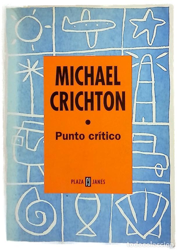 Libros: Punto cr&iacute;tico - Crichton, Michael