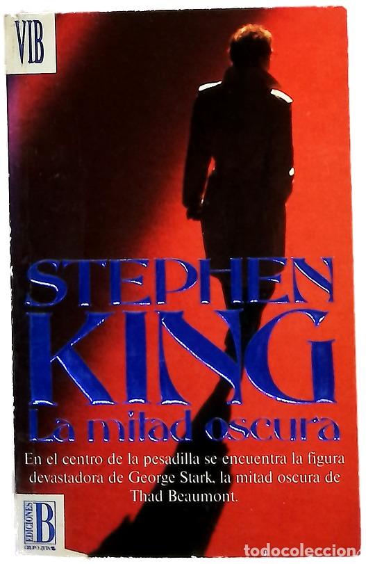 Libros: La mitad oscura - King, Stephen; Sabat&eacute;, Hern&aacute;n