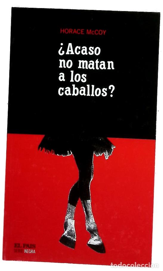 Libros: &iquest;Acaso no matan a los caballos? - Foto 1
