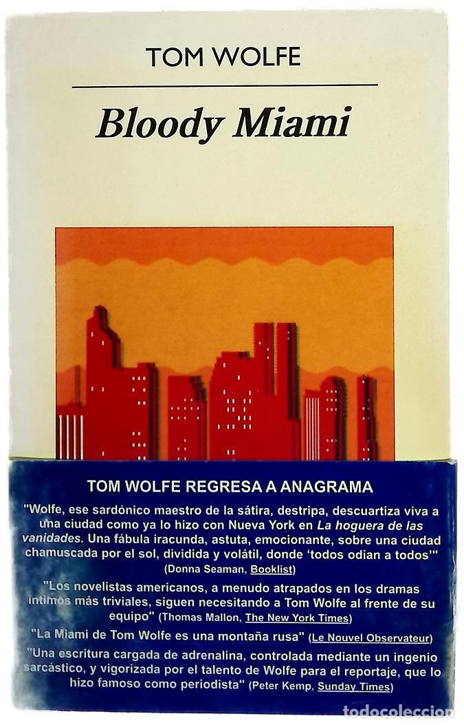 Libros: Bloody Miami - Wolfe, Tom; G&oacute;mez Ib&aacute;&ntilde;ez, Benito