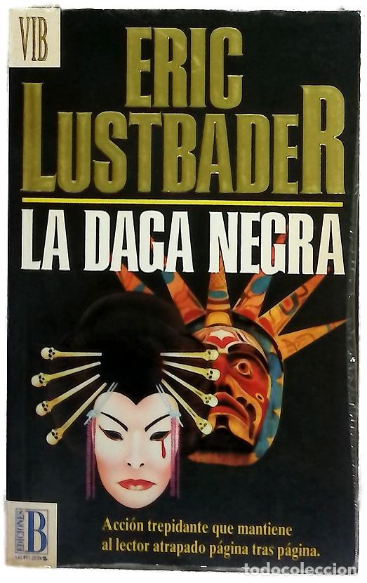 Libros: La daga negra - Lustbader, Eric; Lago Jaraiz, Nuria