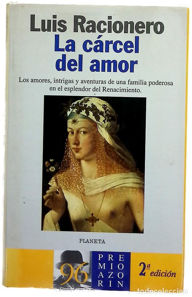 Libros: La c&aacute;rcel del amor - Racionero, Luis - Foto 1