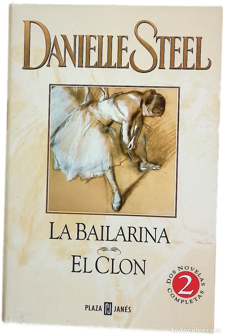 Libros: La bailarina ; El clon - Steel, Danielle - Foto 1