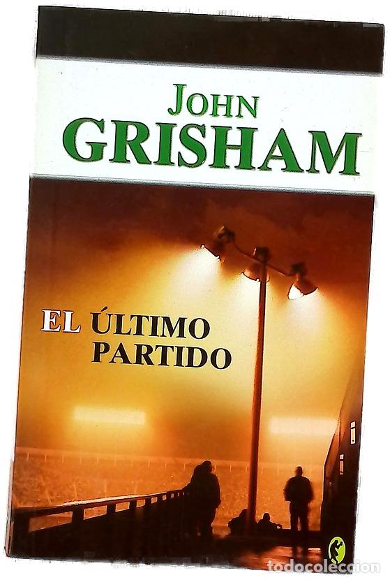 Libros: El &uacute;ltimo partido - Grisham, John