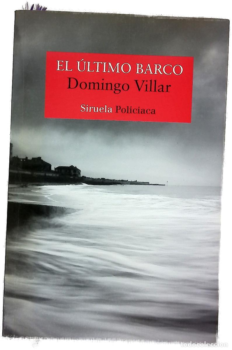 Libros: El &uacute;ltimo barco - Villar, Domingo