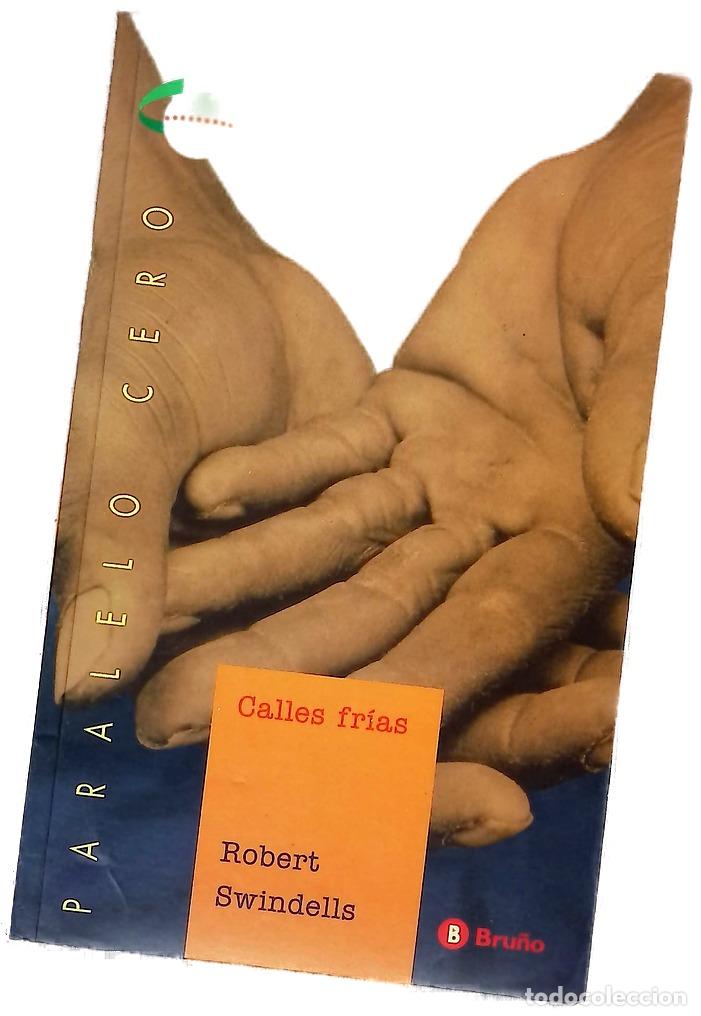 Libros: Calles fr&iacute;as - Swindells, Robert
