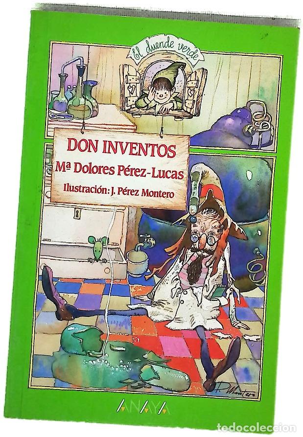 Libros: Don Inventos - P&eacute;rez-Lucas, Mar&iacute;a Dolores; P&eacute;rez Montero, Jos&eacute;
