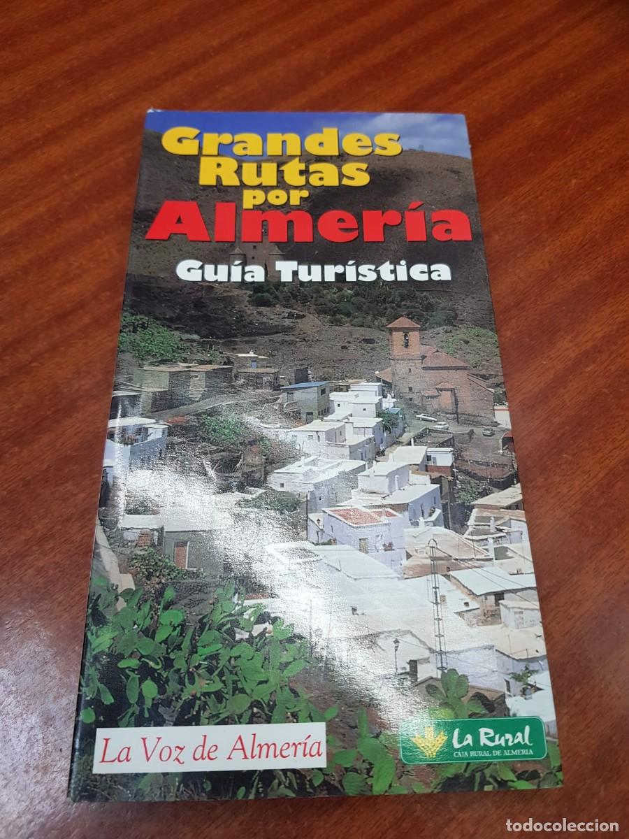 Libros: GRANDES RUTAS POR ALMERIA-GUIA TURISTICA