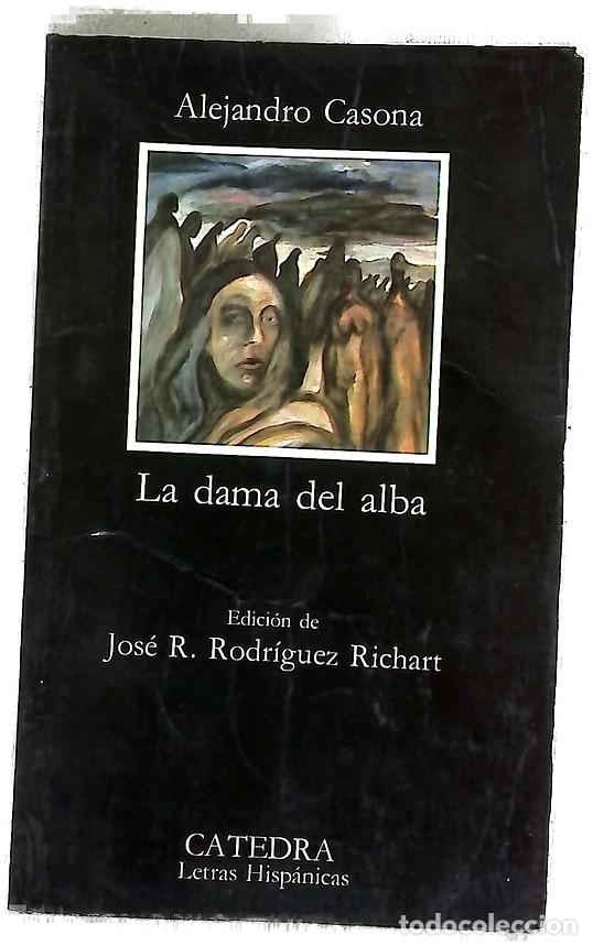 Libros: La dama del alba - Casona, Alejandro; Rodr&iacute;guez Richart, Jos&eacute;