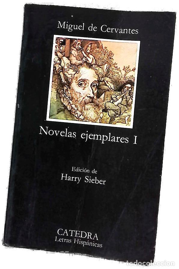 Libros: Novelas ejemplares I - Cervantes Saavedra, Miguel de; Sieber, Harry