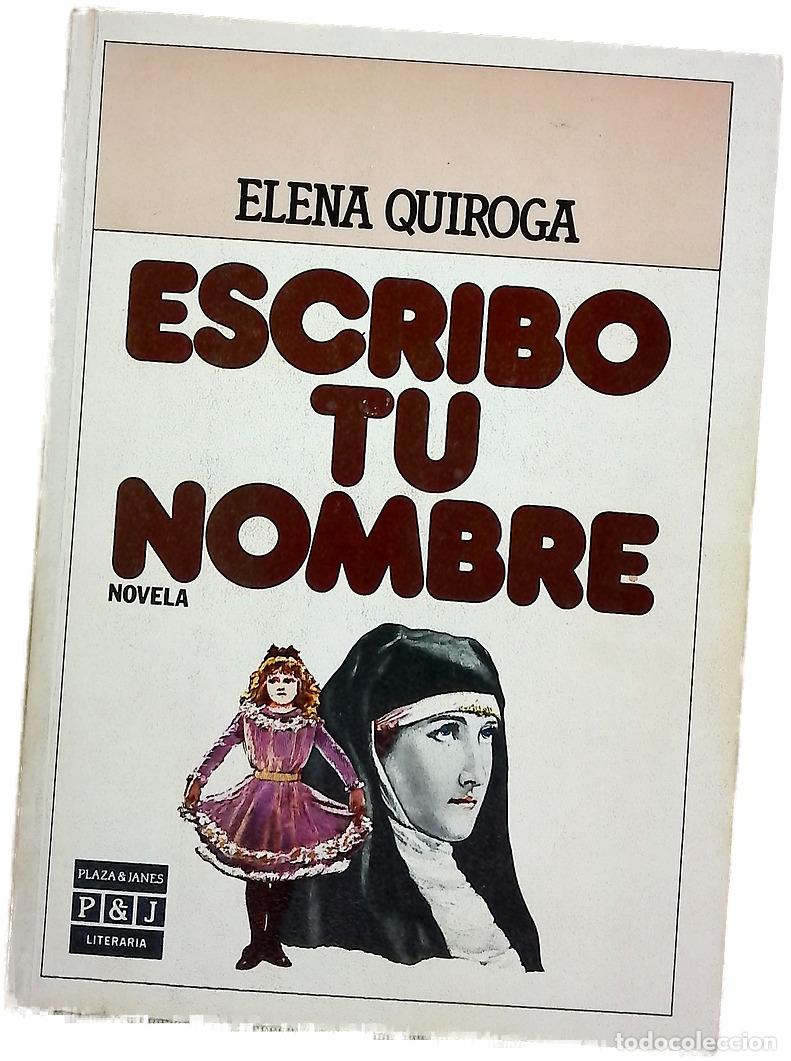 Libros: Escribo tu nombre - Quiroga, Elena - Foto 1