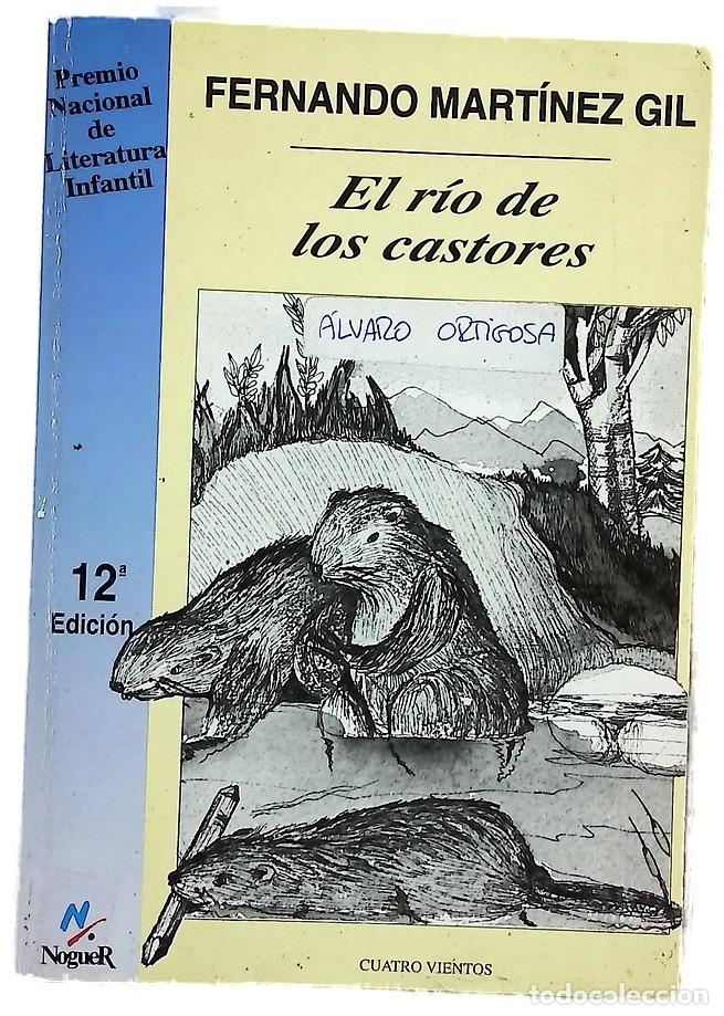 Libros: El r&iacute;o de los castores (cuento real, aunque ba&ntilde;ado por la m&aacute;s desesperada fantas&iacute;a)