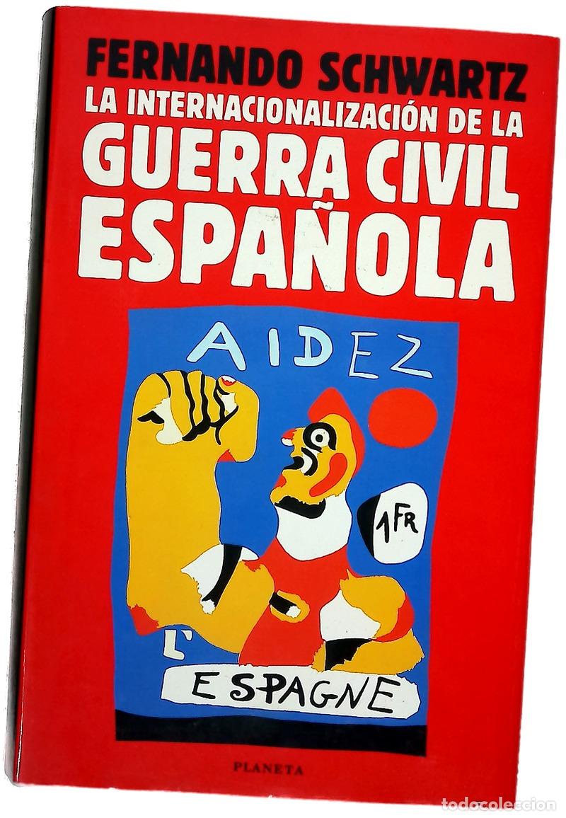 B&uuml;cher: La internacionalizaci&oacute;n de la guerra civil espa&ntilde;ola julio de 1936-marzo de 1937