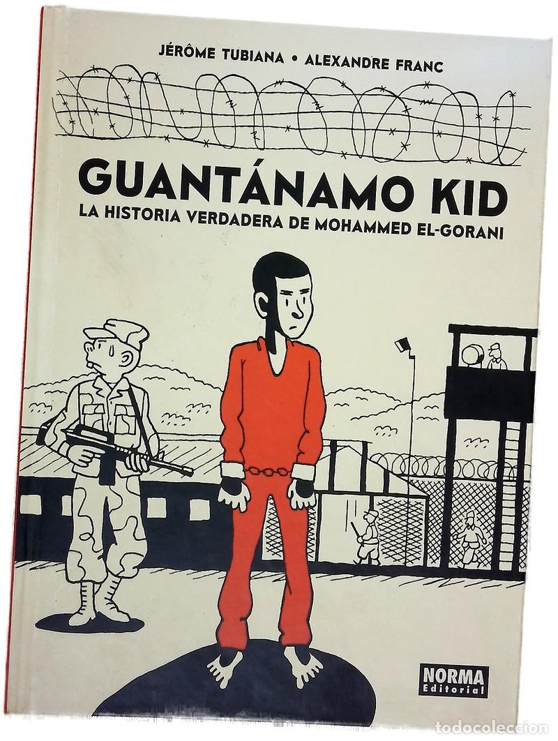 B&uuml;cher: Guant&aacute;namo Kid : la historia verdadera de Mohammed El-Gorani