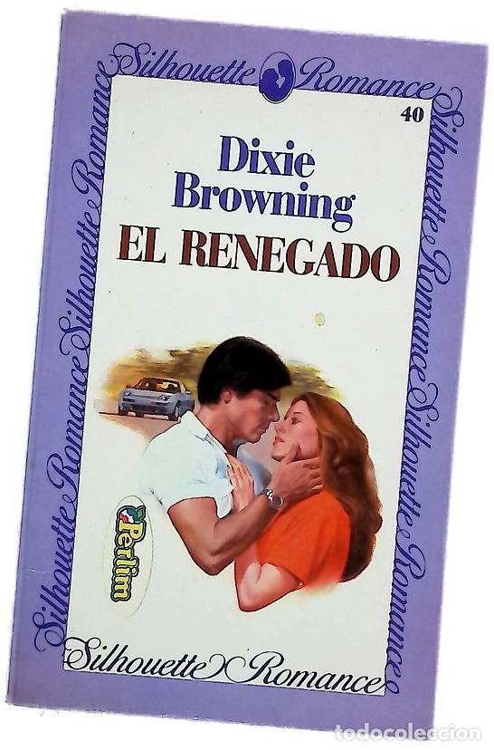 B&uuml;cher: El renegado - Browning, Dixie